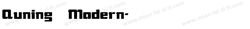Quning   Modern字体转换